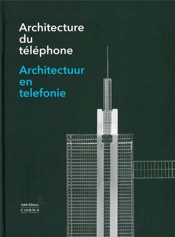 Couverture du livre « Architecture du téléphone » de Marc Dubois aux éditions Aam - Archives D'architecture Moderne