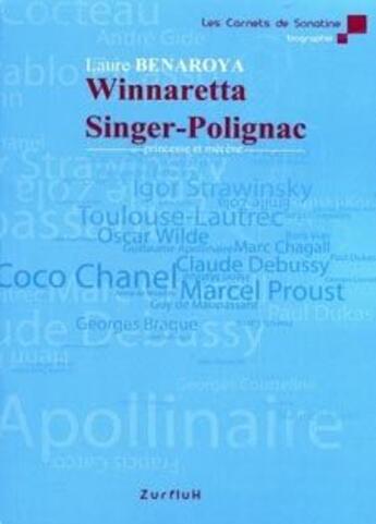 Couverture du livre « Winnaretta Singer-Polignac, princesse et mécène » de Laure Benaroya aux éditions Zurfluh