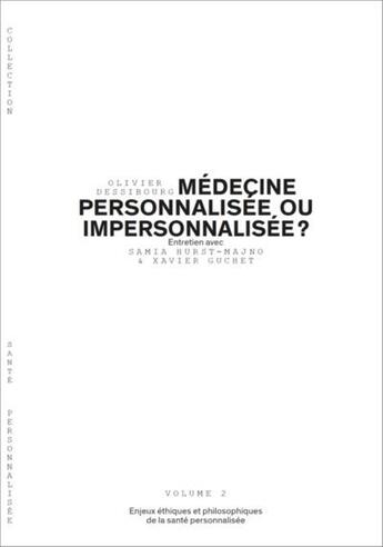 Couverture du livre « Santé personnalisée ou impersonnalisée ? Tome 2 » de Olivier Dessibourg aux éditions Planete Sante