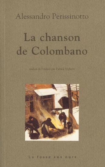 Couverture du livre « Chanson de colombano (la) » de Perissinotto/Alessan aux éditions La Fosse Aux Ours