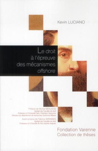 Couverture du livre « Le droit à l'épreuve des mécanismes offshore » de Kevin Luciano aux éditions Institut Universitaire Varenne