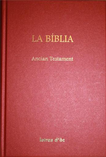 Couverture du livre « LA BÍBLIA ANCIAN TESTAMENT » de Anonyme Bible aux éditions Letras D'oc