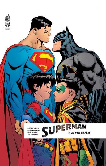 Couverture du livre « Superman rebirth Tome 2 : au nom du père » de Patrick Gleason et Doug Mahnke et Peter J. Tomasi aux éditions Urban Comics