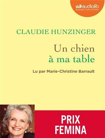 Couverture du livre « Un chien a ma table - livre audio 1 cd mp3 » de Claudie Hunzinger aux éditions Audiolib