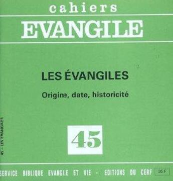 Couverture du livre « Cahiers evangile numero 45 les evangiles » de Pierre Grelot aux éditions Cerf