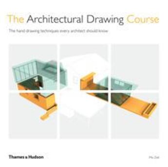 Couverture du livre « The architectural drawing course (new ed) » de Zell Mo aux éditions Thames & Hudson