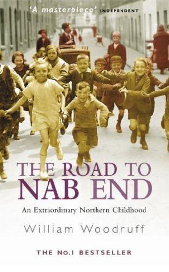 Couverture du livre « The Road To Nab End » de Woodruff William aux éditions Little Brown Book Group Digital