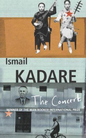 Couverture du livre « The Concert » de Ismail Kadare aux éditions Random House Digital