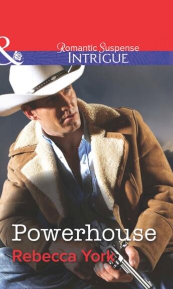 Couverture du livre « Powerhouse (Mills & Boon Intrigue) » de Rebecca York aux éditions Mills & Boon Series