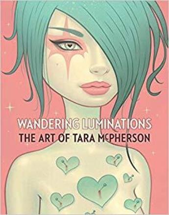 Couverture du livre « Wandering luminations: the art of tara mcpherson » de Mcpherson Tara aux éditions Random House Us