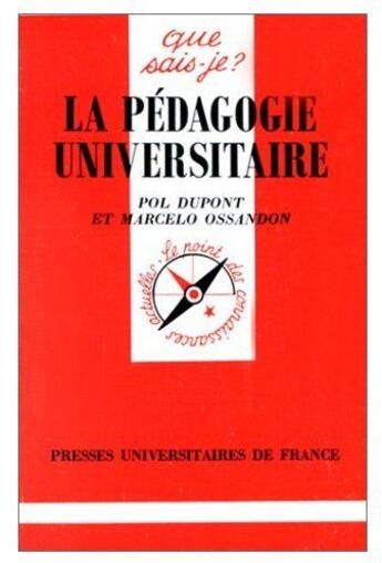 Couverture du livre « La pédagogie universitaire » de Dupont/Ossandon P./M aux éditions Que Sais-je ?