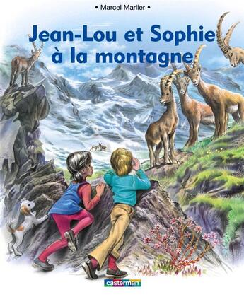 Couverture du livre « Jean lou et sophie a la montagne (souple) » de Marlier Marcel aux éditions Casterman