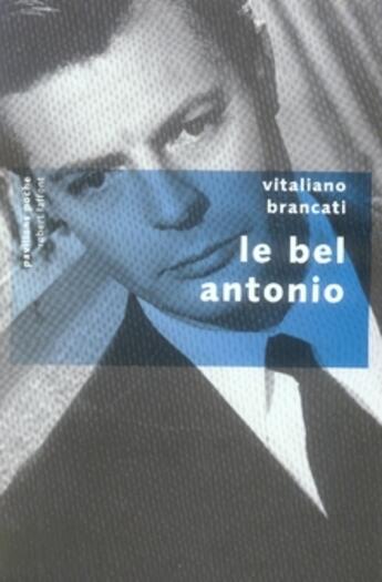 Couverture du livre « Le bel antonio » de Vitaliano Brancati aux éditions Robert Laffont