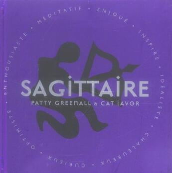 Couverture du livre « Sagittaire » de Patty Greenall et Cat Javor aux éditions Albin Michel