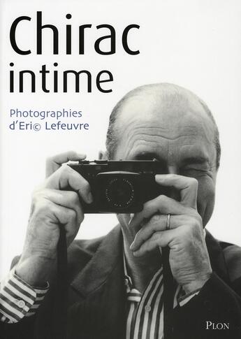 Couverture du livre « Chirac intime » de Eric Lefeuvre aux éditions Plon