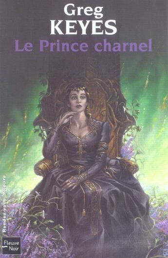 Couverture du livre « Les royaumes d'epine et d'os t.2 ; le prince charnel » de Greg Keyes aux éditions Fleuve Editions