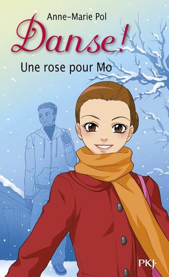 Couverture du livre « Danse ! Tome 7 : une rose pour Mo » de Anne-Marie Pol aux éditions Pocket Jeunesse