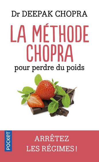 Couverture du livre « La méthode Chopra pour perdre du poids » de Deepak Chopra aux éditions Pocket