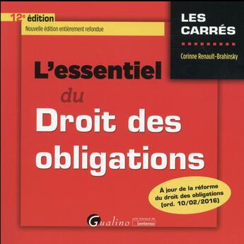 Couverture du livre « L'essentiel du droit des obligations (édition 2016/2017) » de Corinne Renault-Brahinsky aux éditions Gualino