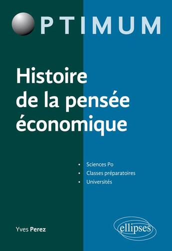 Couverture du livre « Histoire de la pensée économique » de Yves Perez aux éditions Ellipses