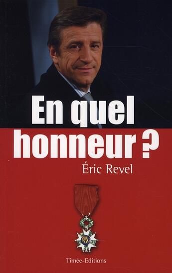 Couverture du livre « En quel honneur » de Eric Revel aux éditions Timee