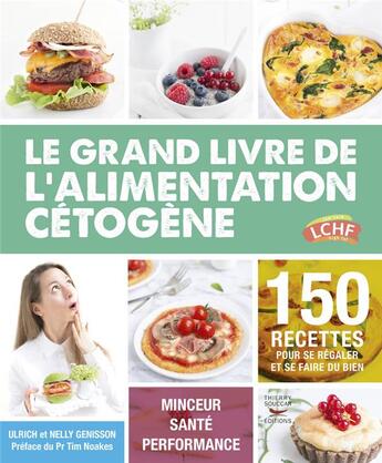 Couverture du livre « Le grand livre de l'alimentation cétogène » de Ulrich Genisson et Nelly Genisson aux éditions Thierry Souccar