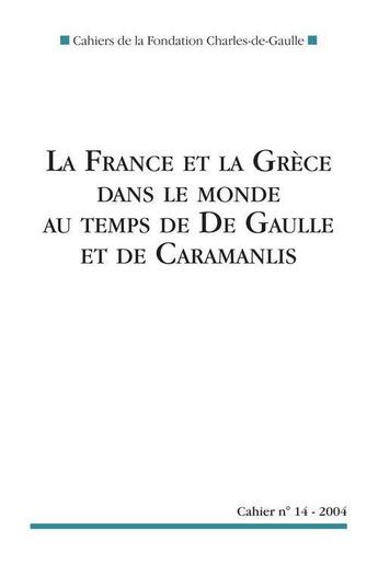 Couverture du livre « La France et la Grèce dans le monde au temps de de Gaulle et de Caramanlis » de  aux éditions Nouveau Monde