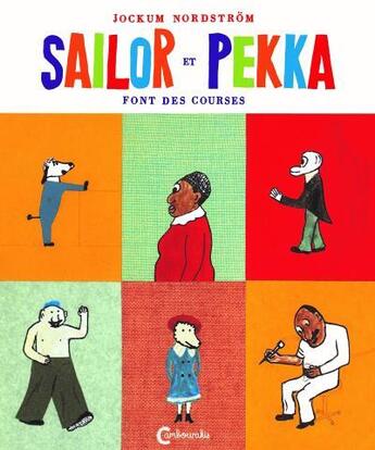 Couverture du livre « Sailor et Pekka font des courses » de Nordstrom Jockum aux éditions Cambourakis