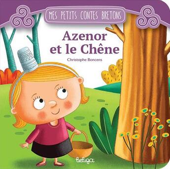 Couverture du livre « Azenor et le chêne » de Christophe Boncens aux éditions Beluga