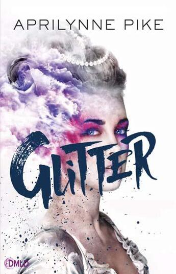 Couverture du livre « Glitter » de Apprilynne Pike aux éditions Dreamland