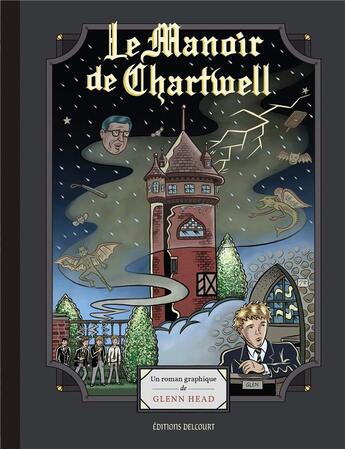 Couverture du livre « Le manoir de Chartwell » de Glenn Head aux éditions Delcourt