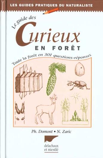 Couverture du livre « Guide Des Curieux En Foret » de Philippe Domont aux éditions Delachaux & Niestle