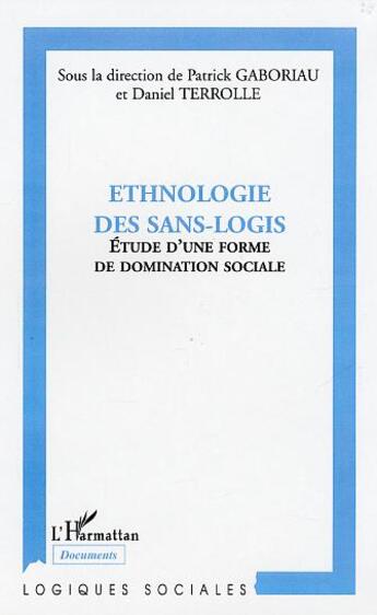 Couverture du livre « Ethnologie des sans-logis : Etude d'une forme de domination sociale » de  aux éditions L'harmattan