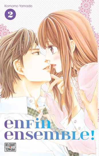 Couverture du livre « Enfin ensemble ! Tome 2 » de Komomo Yamada aux éditions Delcourt