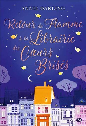 Couverture du livre « Retour de flamme à la librairie des coeurs brisés » de Annie Darling aux éditions Milady