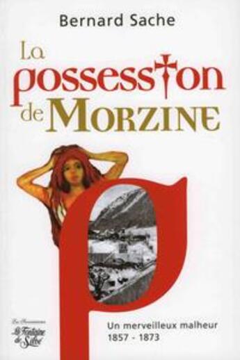 Couverture du livre « La possession de morzine » de Bernard Sache aux éditions La Fontaine De Siloe