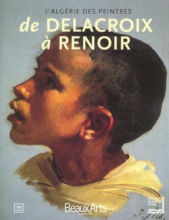 Couverture du livre « De delacroix a renoir - l'algerie des peintres » de  aux éditions Beaux Arts Editions