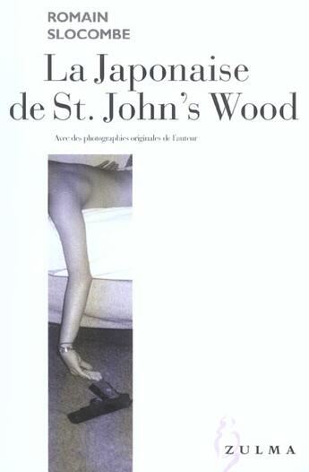 Couverture du livre « La japonaise de st john s wood » de Romain Slocombe aux éditions Zulma