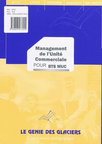 Couverture du livre « Management de l'unité commerciale ; BTS MUC ; pochette de l'élève » de Bouzigues et Paque aux éditions Genie Des Glaciers