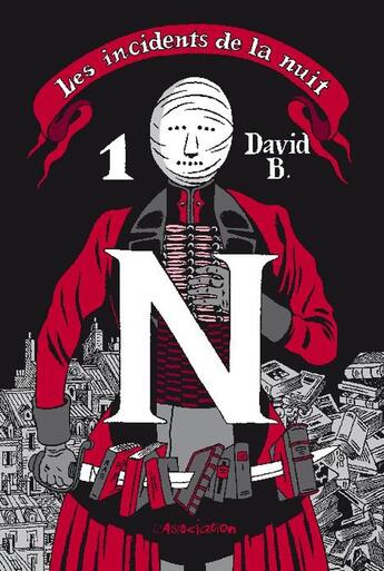 Couverture du livre « Les incidents de la nuit ; intégrale Tome 1 » de David B. aux éditions L'association