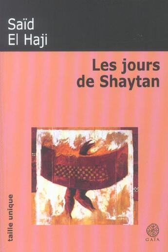 Couverture du livre « Les jours de shaytan » de El Haji Said aux éditions Gaia