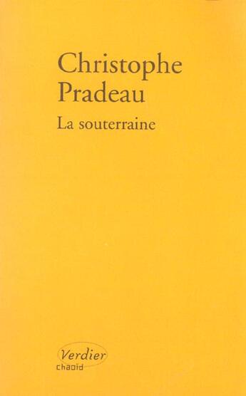 Couverture du livre « La souterraine » de Christophe Pradeau aux éditions Verdier