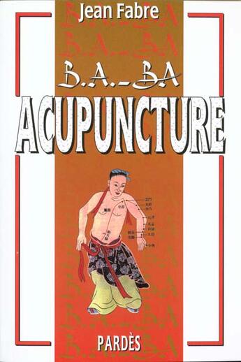 Couverture du livre « Acupuncture » de Jean Fabre aux éditions Pardes
