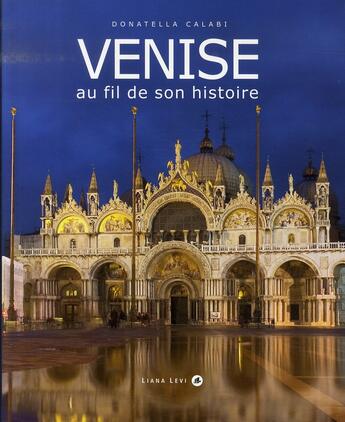 Couverture du livre « Venise d'hier et d'aujourd'hui » de Doantella Calabi aux éditions Liana Levi