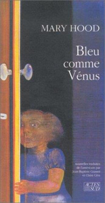 Couverture du livre « Bleu comme Vénus » de Mary Hood aux éditions Actes Sud