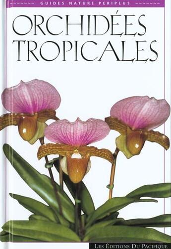 Couverture du livre « Orchidees Tropicales » de David-P Banks aux éditions Pacifique