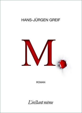 Couverture du livre « M. » de Greif Hans-Jurgen aux éditions Les Editions De L'instant Meme