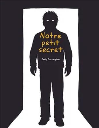 Couverture du livre « Notre petit secret » de Emily Carrington aux éditions La Pasteque