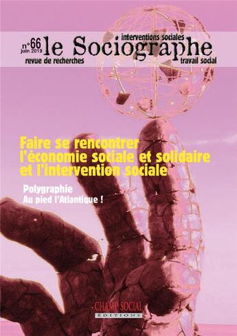 Couverture du livre « Le sociographe n 66. faire se rencontrer l'economie sociale et solidaire et l'intervention sociale » de  aux éditions Matrice