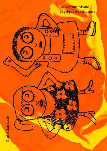 Couverture du livre « Le communisme expliqué aux enfants » de Bini Adamczak aux éditions Entremonde